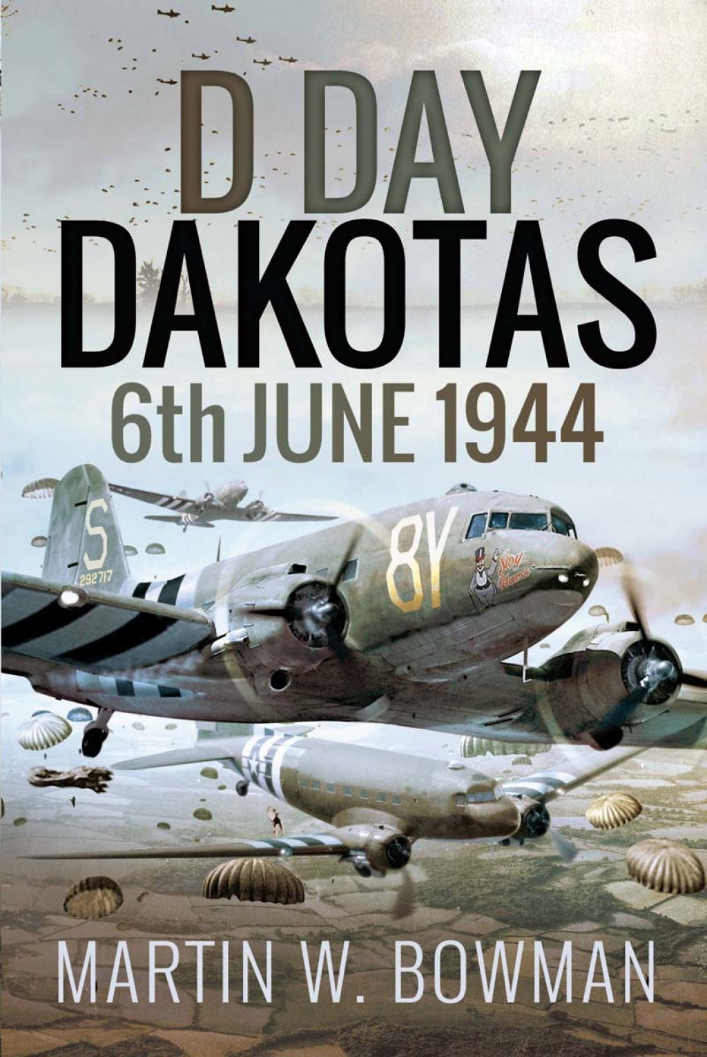 D-Day Dakotas 6th June, 1944