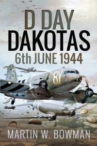 Omslagafbeelding: D-Day Dakotas 9781526746153