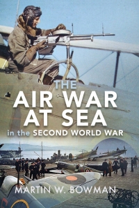 Cover image: The Air War at Sea in the Second World War 9781526746351