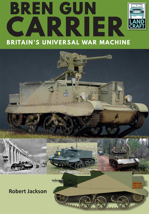 Bren Gun Carrier: Britain's Universal War Machine - FULL INSTANT DOWNLOAD | PDF DOCX EPUB