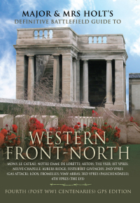 表紙画像: Major and Mrs. Front's Definitive Battlefield Guide to Western Front-North 9781526746832