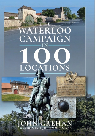 Imagen de portada: The Waterloo Campaign in 100 Locations 9781526746917
