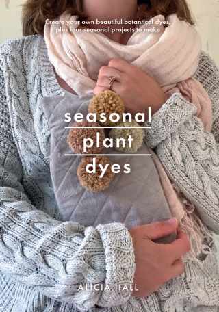 Cover image: Seasonal Plant Dyes 9781526747235