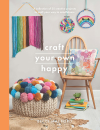 Omslagafbeelding: Craft Your Own Happy 9781526747396