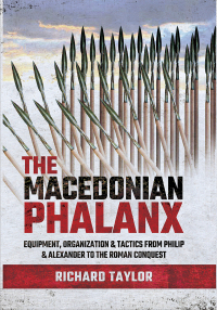 Cover image: The Macedonian Phalanx 9781526748157