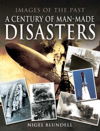 Omslagafbeelding: A Century of Man-Made Disasters 9781526748690