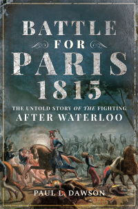 Imagen de portada: Battle for Paris 1815 9781526749277