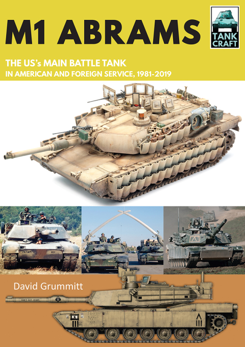 M1 Abrams: The US's Main Battle Tank in American and Foreign Service, 1981–2019 - FULL INSTANT DOWNLOAD | PDF DOCX EPUB