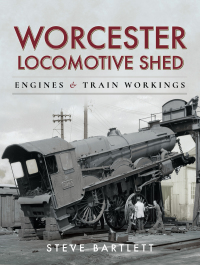 表紙画像: Worcester Locomotive Shed 9781526750594