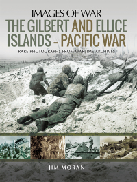 Cover image: The Gilbert and Ellice Islands—Pacific War 9781526751195