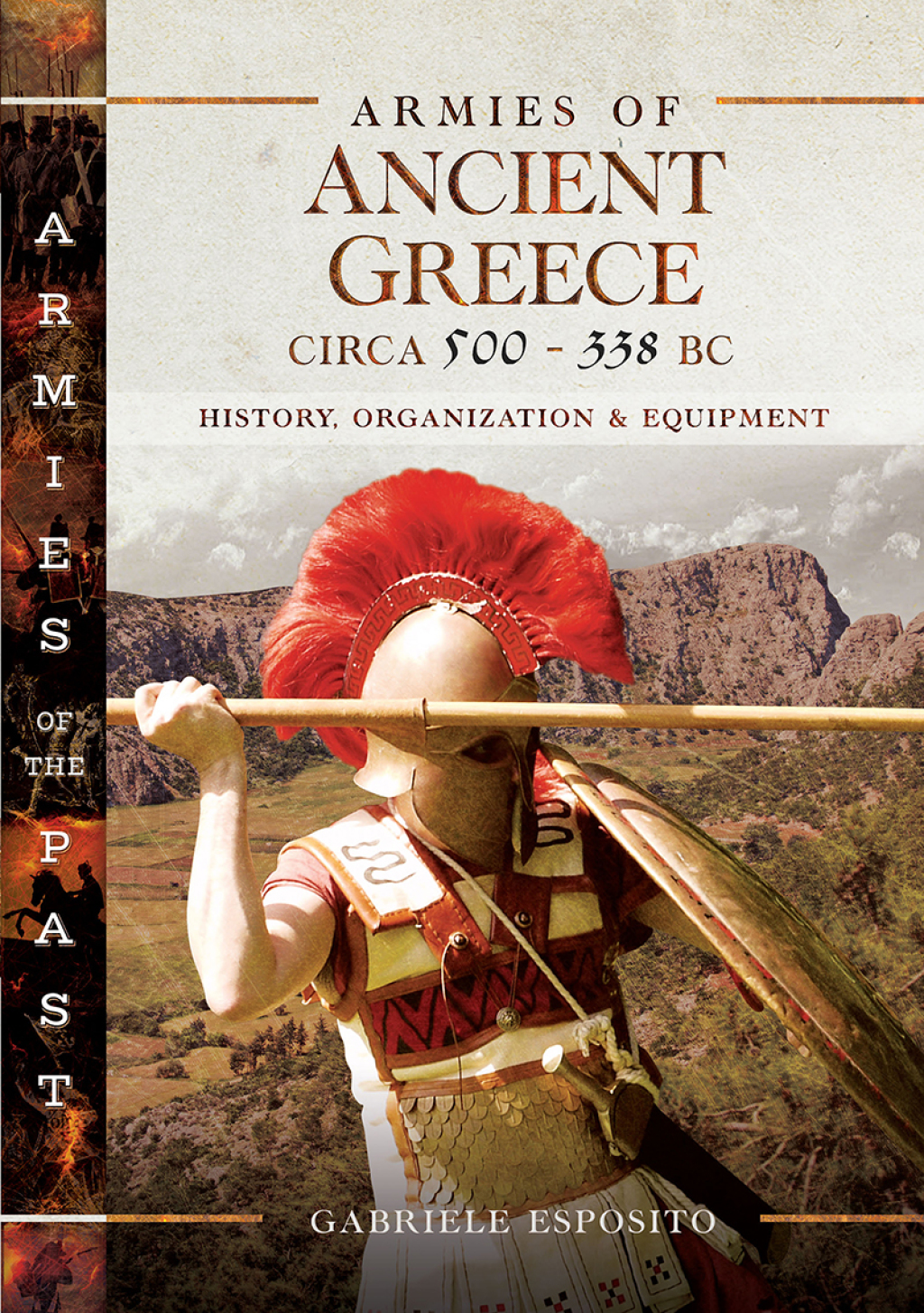 Armies of Ancient Greece Circa 500–338 BC History, Organization & Equipment