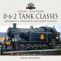 Omslagafbeelding: Great Western, 0-6-2 Tank Classes 9781526752055