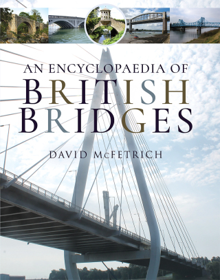 Cover image: An Encyclopaedia of British Bridges 9781526752956