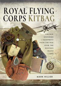 Cover image: Royal Flying Corps Kitbag 9781526752994