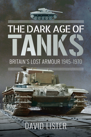 Cover image: The Dark Age of Tanks 9781526755148