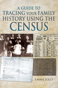 Omslagafbeelding: A Guide to Tracing Your Family History Using the Census 9781526755223