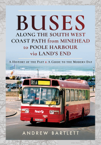 Immagine di copertina: Buses Along the South West Coast Path from Minehead to Poole Harbour via Land's End 9781526755421