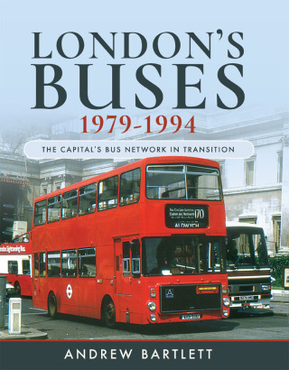 Cover image: London's Buses, 1979–1994 9781526755469