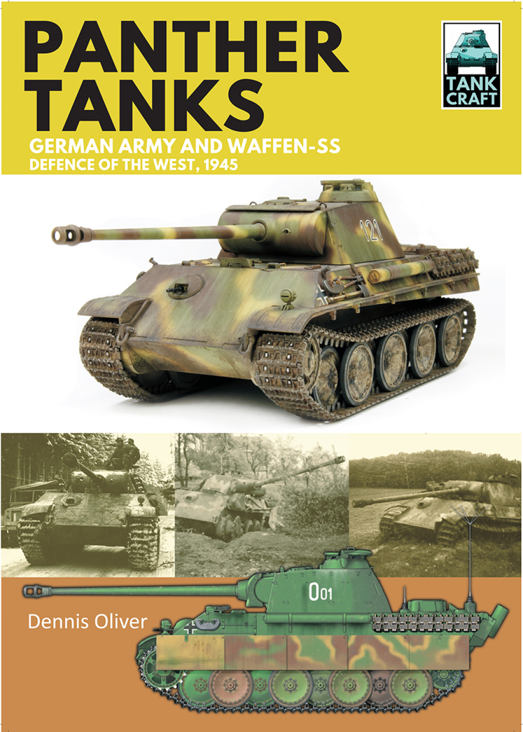 Panther Tanks: German Army and Waffen-SS, Defence of the West, 1945 German Army and Waffen-SS, Defence of the West, 1945