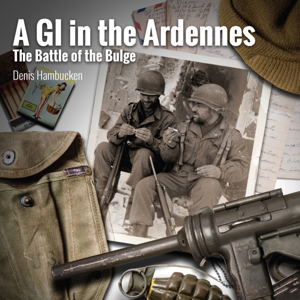 A G.I. in The Ardennes The Battle of the Bulge