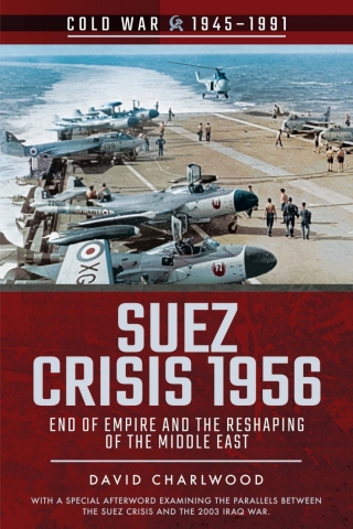 Cover image: Suez Crisis 1956 9781526757081