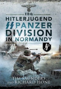 Titelbild: 12th Hitlerjugend SS Panzer Division in Normandy 9781399013024