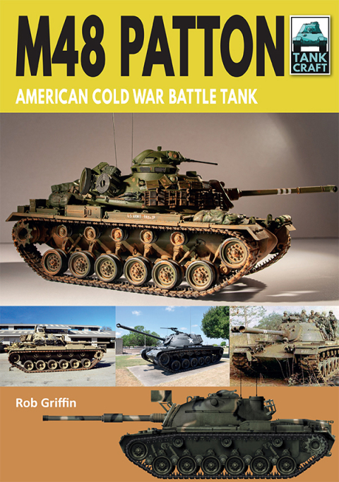 M48 Patton: American Cold War Battle Tank - FULL INSTANT DOWNLOAD | PDF DOCX EPUB
