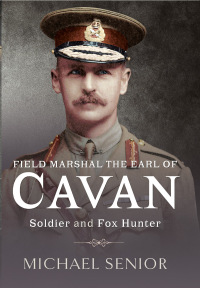 Immagine di copertina: Field Marshal the Earl of Cavan 9781526758187