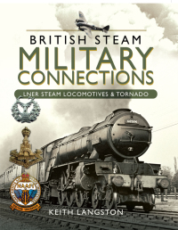 Omslagafbeelding: British Steam Military Connections 9781526759832