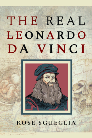 Cover image: The Real Leonardo Da Vinci 9781526761057