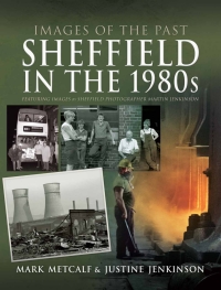 صورة الغلاف: Sheffield in the 1980s 9781526761361