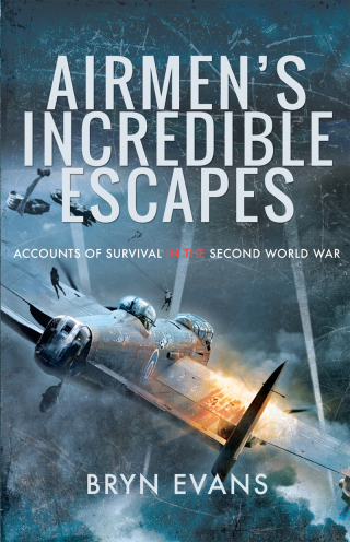 Cover image: Airmen's Incredible Escapes 9781526761729