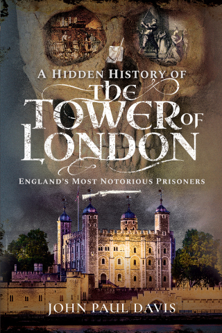 Cover image: A Hidden History of the Tower of London 9781526761767