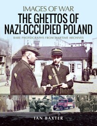 Imagen de portada: The Ghettos of Nazi-Occupied Poland 9781526761804