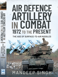 Cover image: Air Defence Artillery in Combat, 1972 to the Present 9781526762047