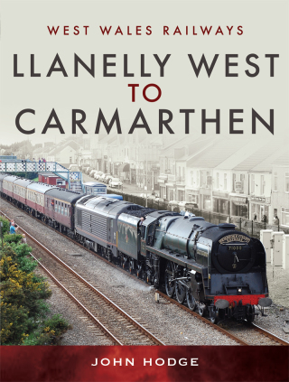 Immagine di copertina: Llanelly West to Camarthen 9781526762481