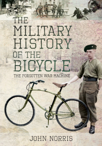 صورة الغلاف: The Military History of the Bicycle 9781526763518