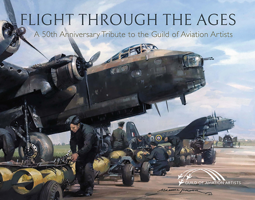 Flight Through the Ages A 50th Anniversary Tribute to the Guild of Aviation Artists