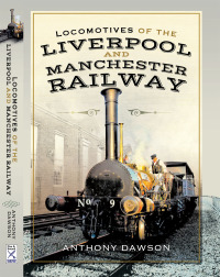Imagen de portada: Locomotives of the Liverpool and Manchester Railway 9781526763983