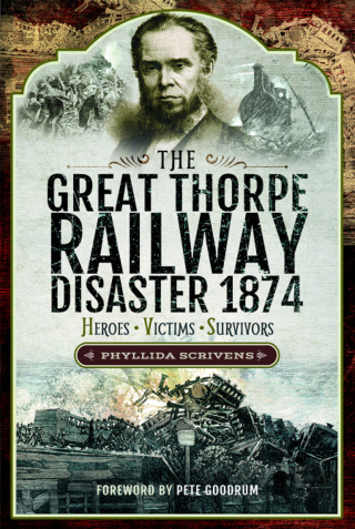 Cover image: The Great Thorpe Railway Disaster 1874 9781526764065