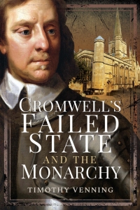 Omslagafbeelding: Cromwell's Failed State and the Monarchy 9781526764218