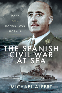 Imagen de portada: The Spanish Civil War at Sea 9781526764362