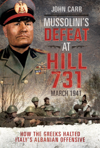 Titelbild: Mussolini's Defeat at Hill 731, March 1941 9781526765031