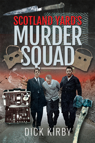 Cover image: Scotland Yard's Murder Squad 9781526766533