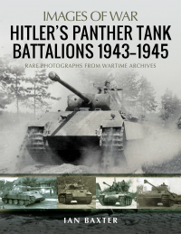 صورة الغلاف: Hitler's Panther Tank Battalions, 1943–1945 9781526765451