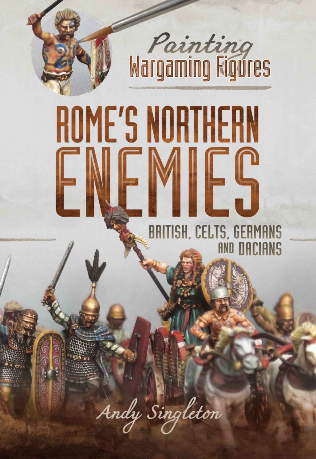 Rome’s Northern Enemies British, Celts, Germans and Dacians