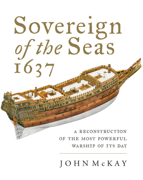 Sovereign of the Seas, 1637: A Reconstruction of the Most Powerful Warship of Its Day - FULL INSTANT DOWNLOAD | PDF DOCX EPUB