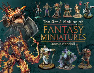 Omslagafbeelding: The Art and Making of Fantasy Miniatures 9781526767424