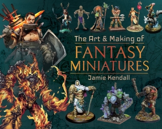 Cover image: The Art & Making of Fantasy Miniatures 9781526767424