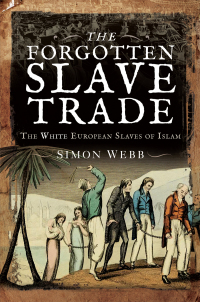Omslagafbeelding: The Forgotten Slave Trade 9781526797094